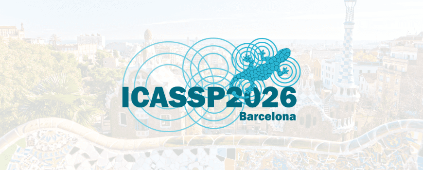 Research Milestone: 3 Papers Accepted to IEEE ICASSP 2026 & Meet Us in Barcelona